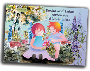 Kinderumweltbuch Emilia und Lukas retten die Blumenwiese von Eva Ernst Herten